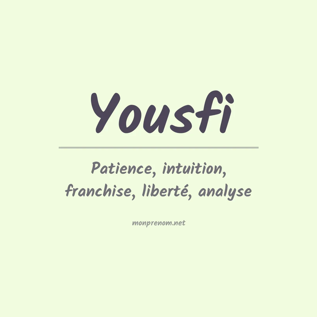 Signification du prénom Yousfi