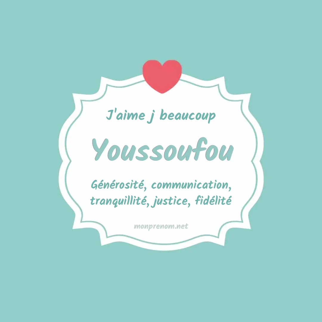J'aime beaucoup Youssoufou