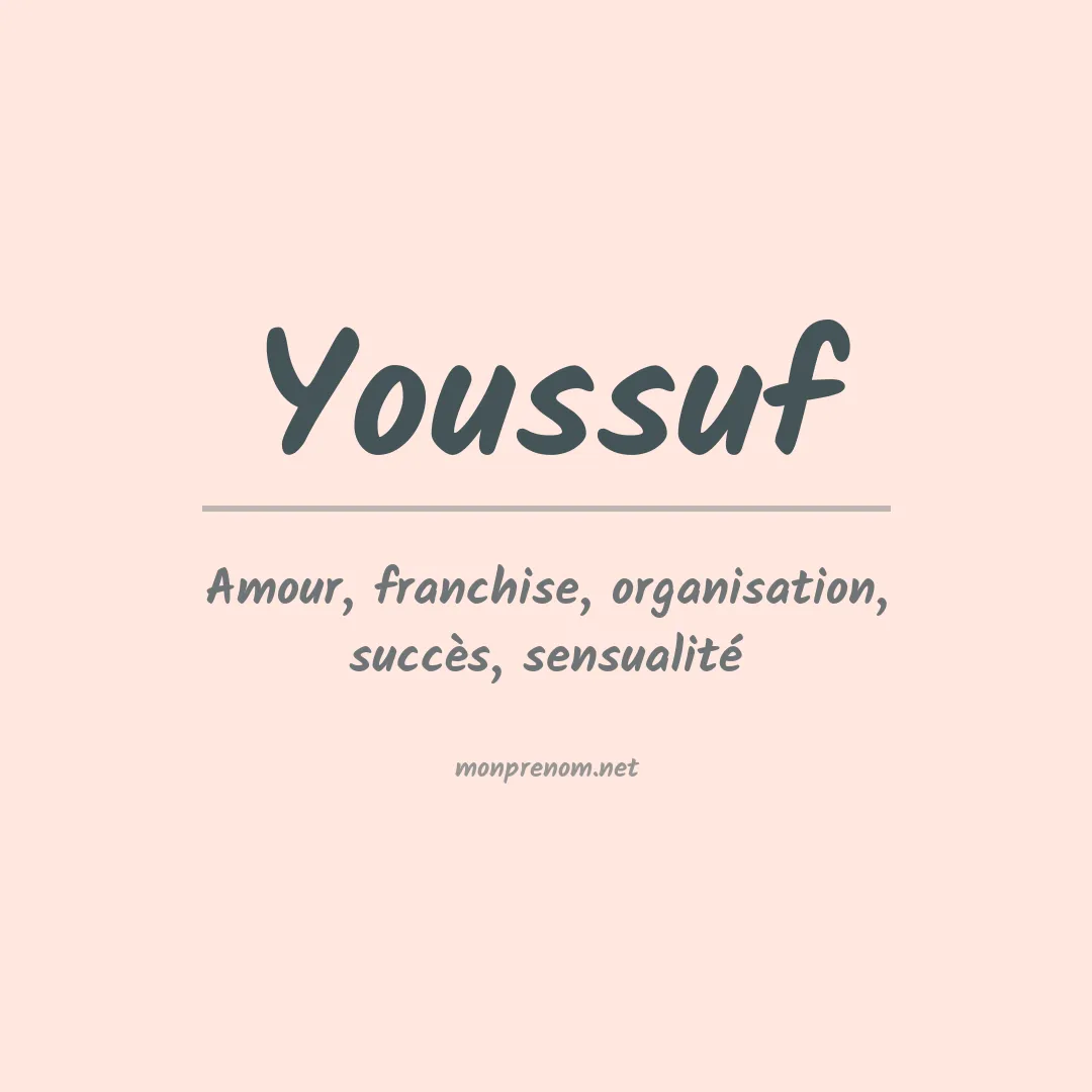 Signification du prénom Youssuf