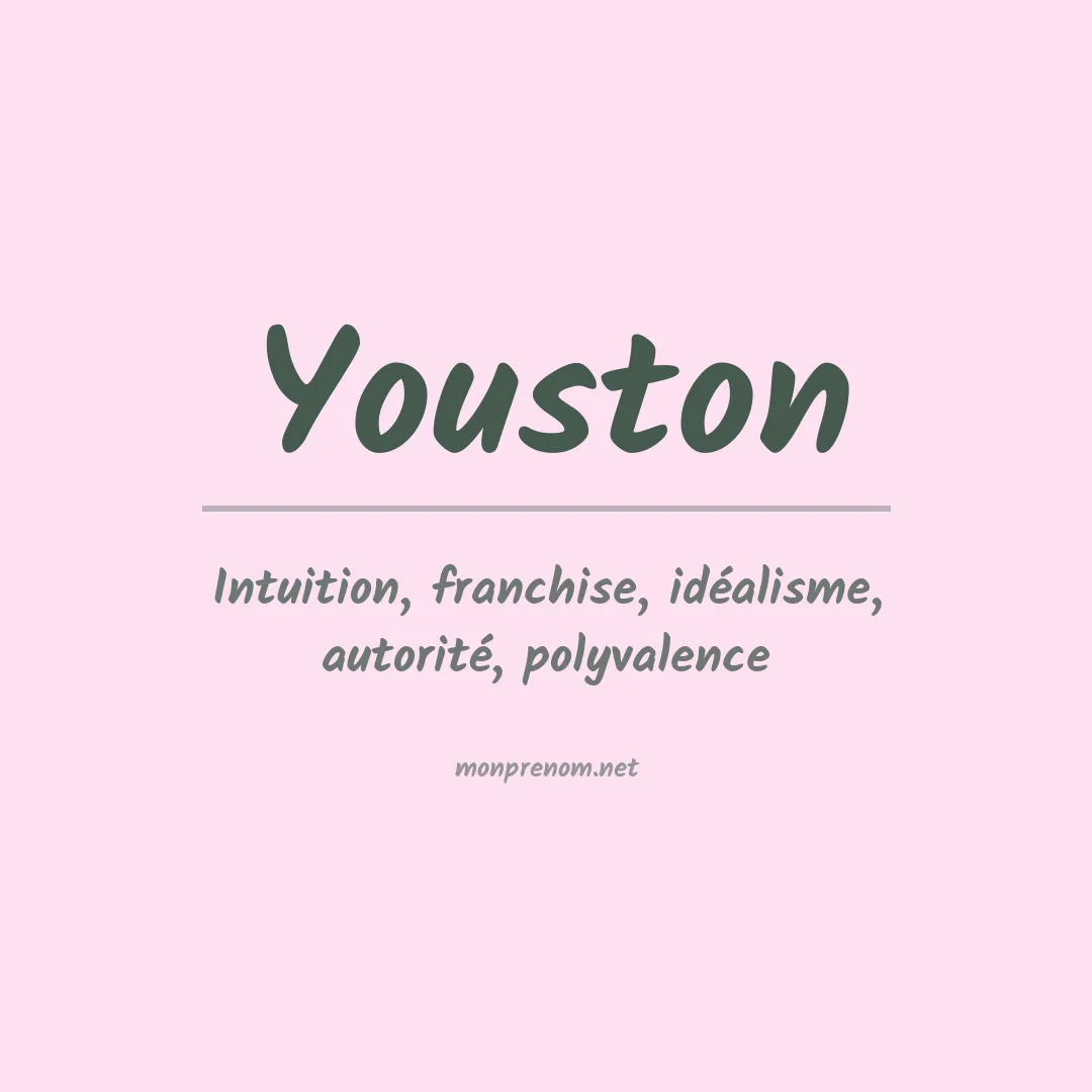 Signification du prénom Youston