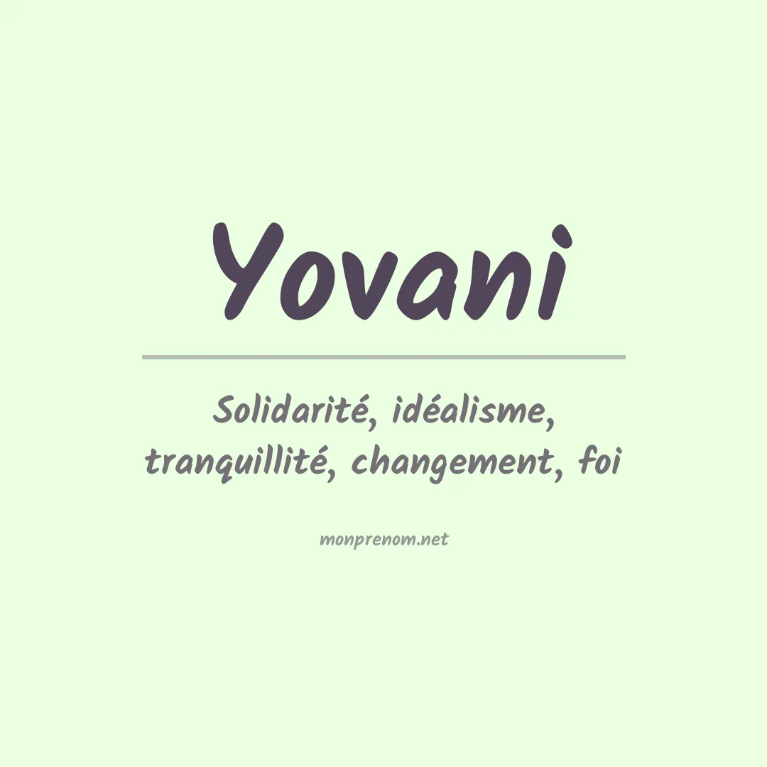 Signification du prénom Yovani