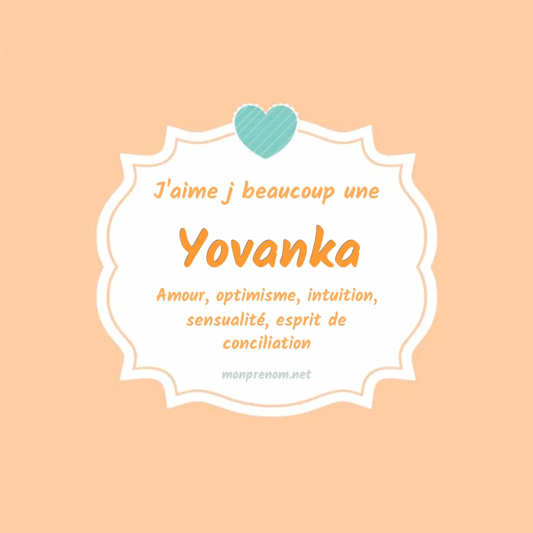 J'aime beaucoup Yovanka