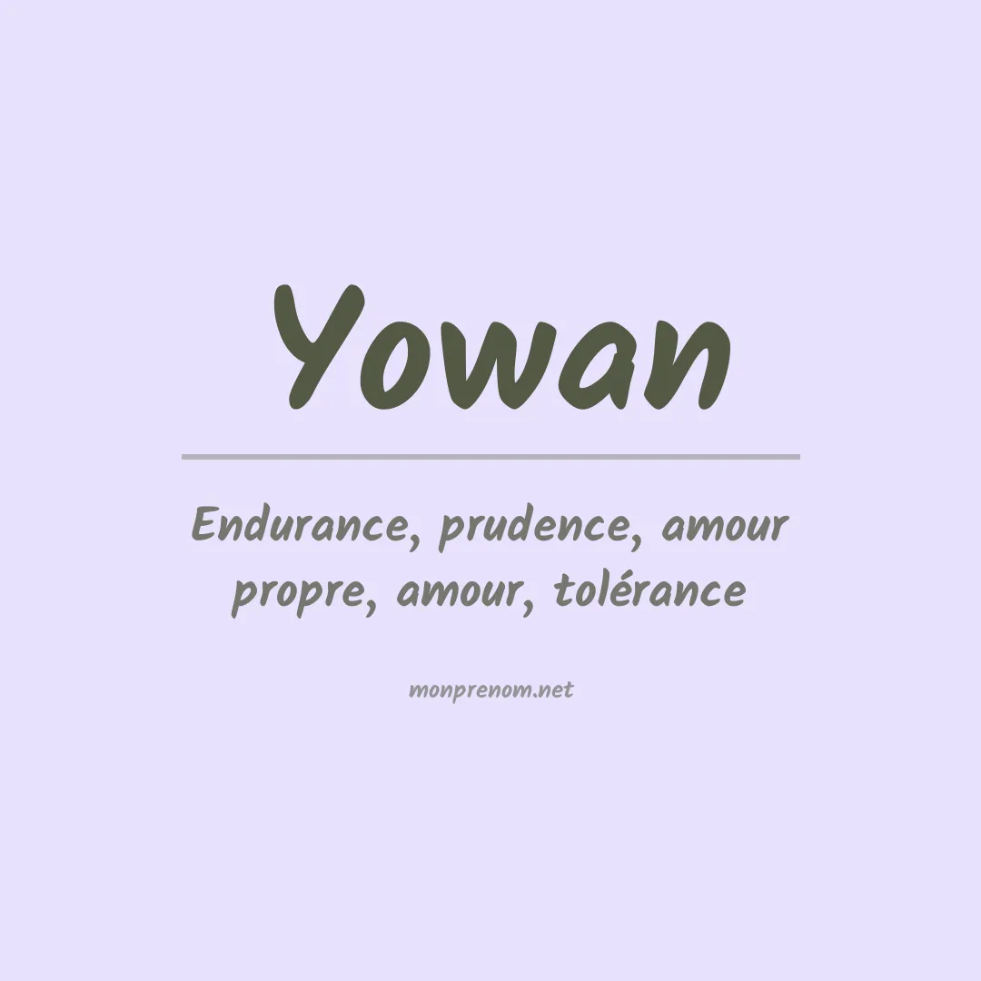 Signification du prénom Yowan