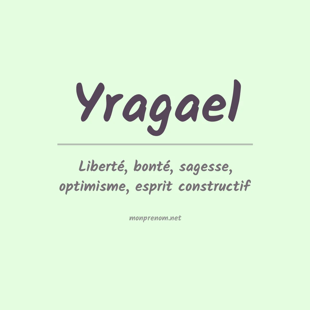 Signification du prénom Yragael