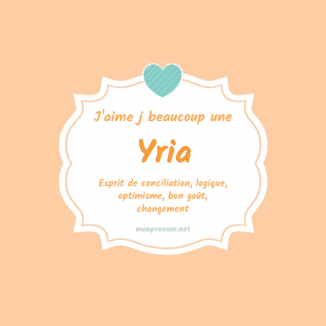 J'aime beaucoup Yria