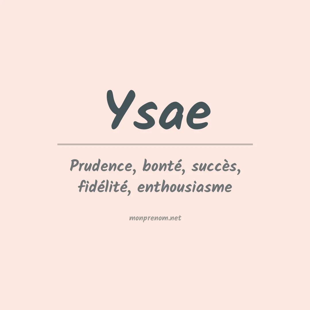 Signification du prénom Ysae