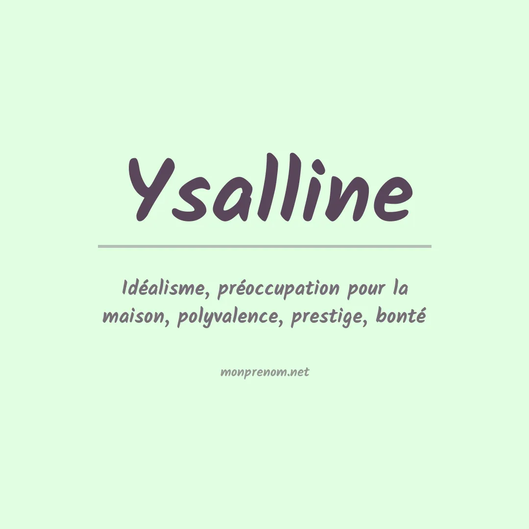 Signification du prénom Ysalline