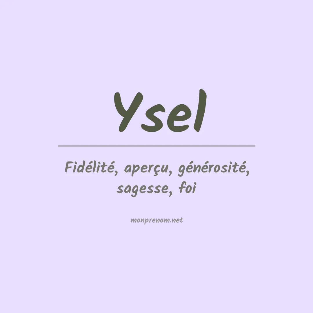 Signification du prénom Ysel
