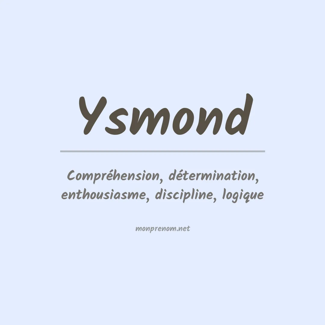 Signification du prénom Ysmond