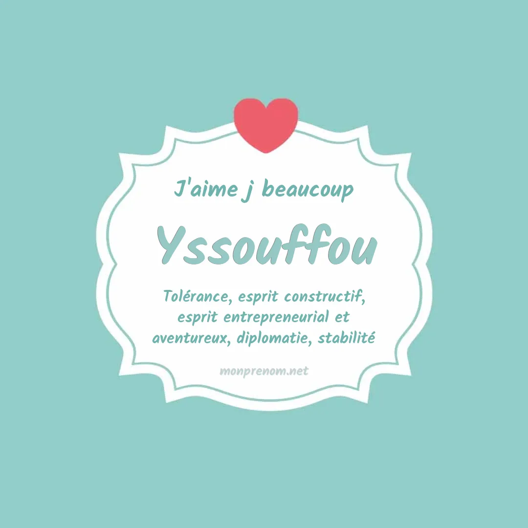 J'aime beaucoup Yssouffou