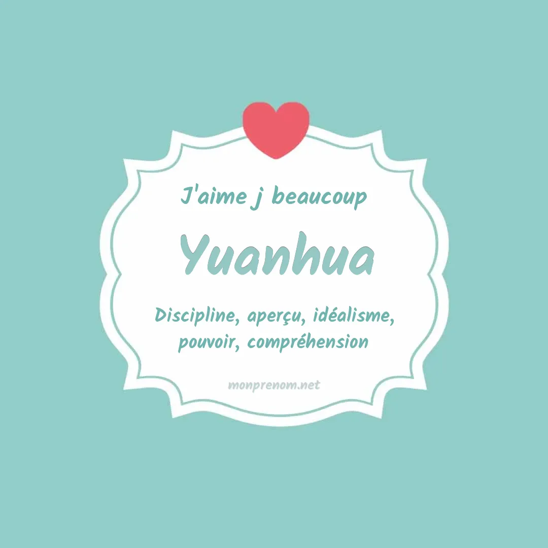 J'aime beaucoup Yuanhua