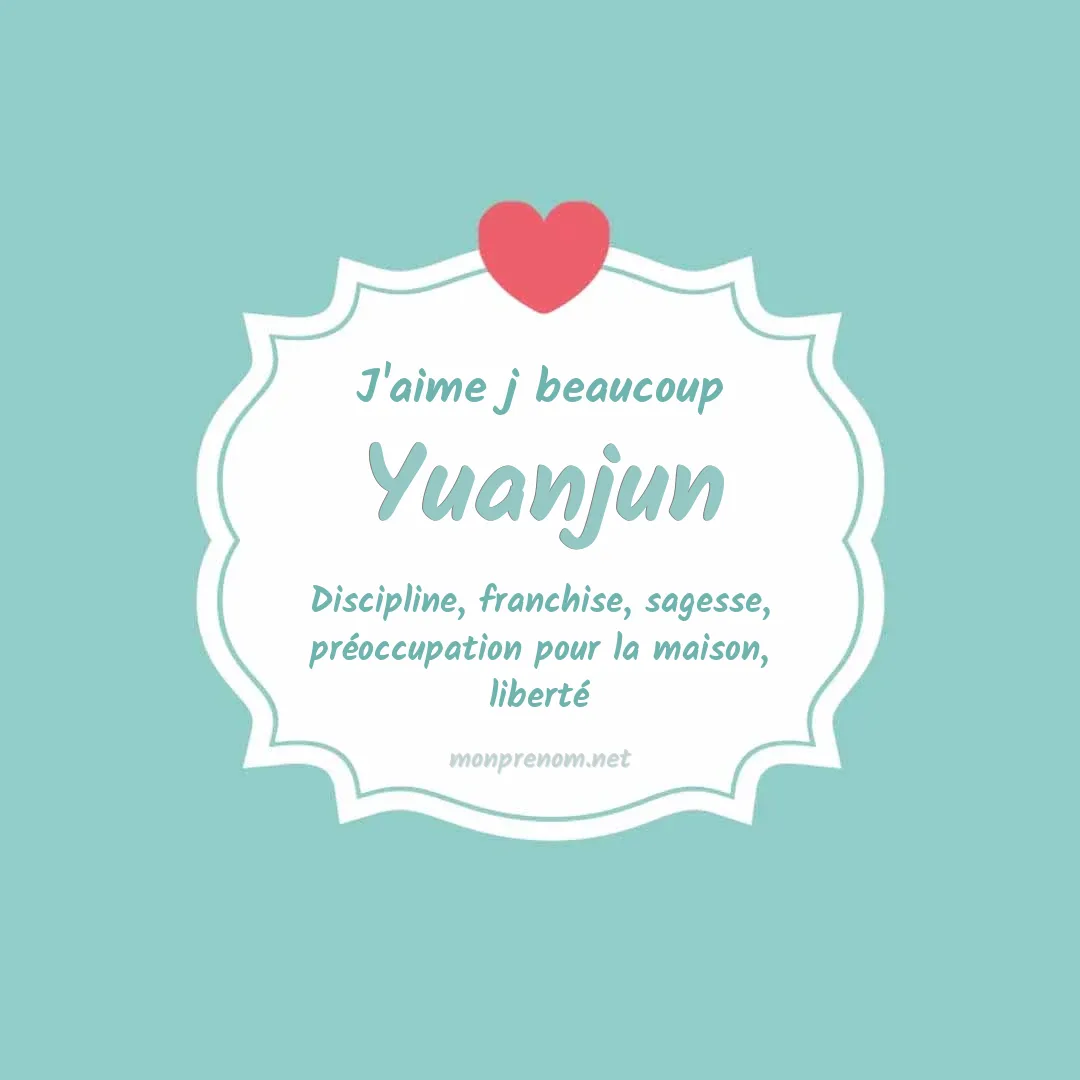 J'aime beaucoup Yuanjun