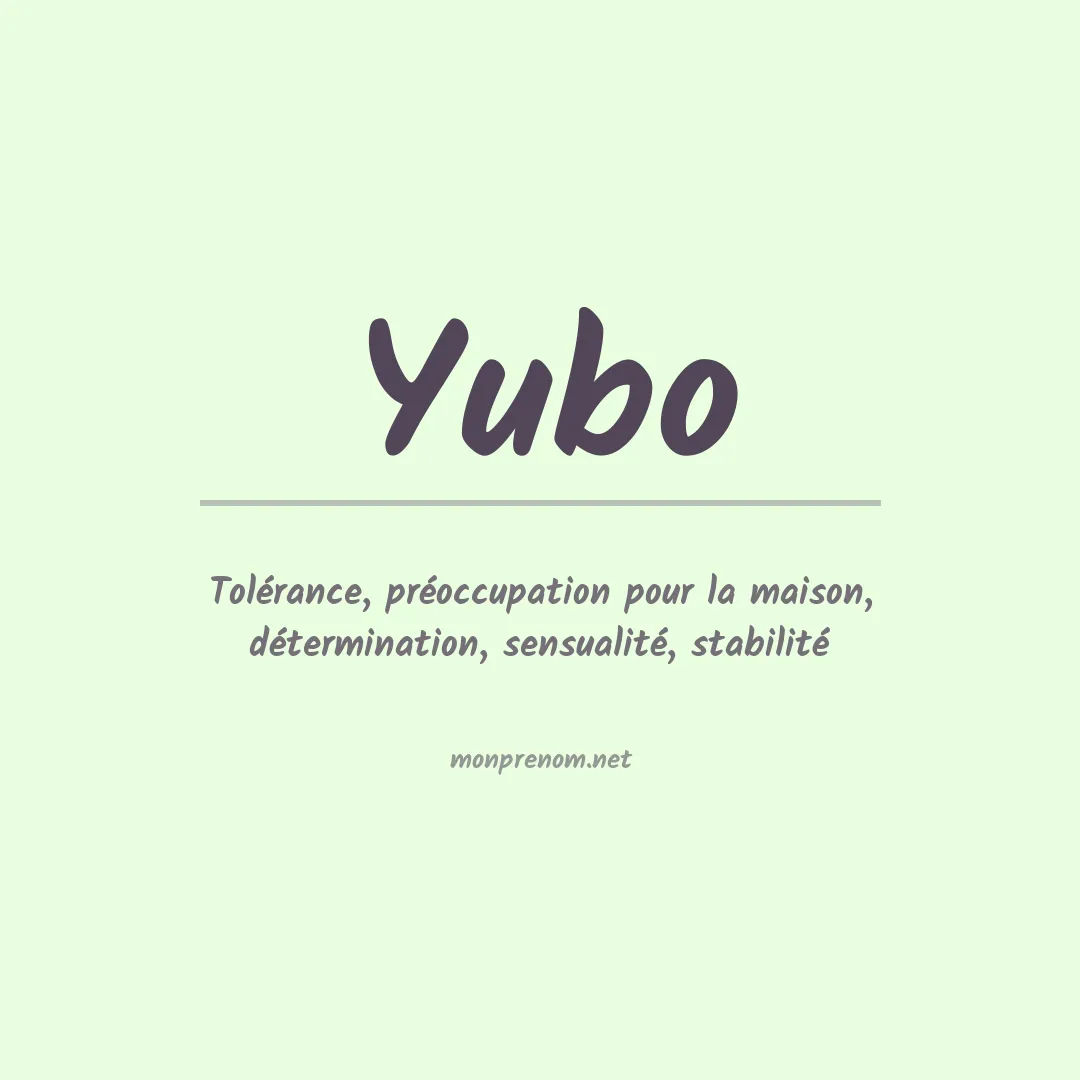 Signification du prénom Yubo