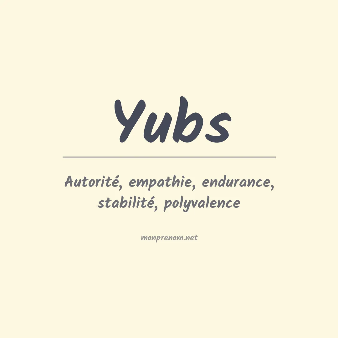 Signification du prénom Yubs