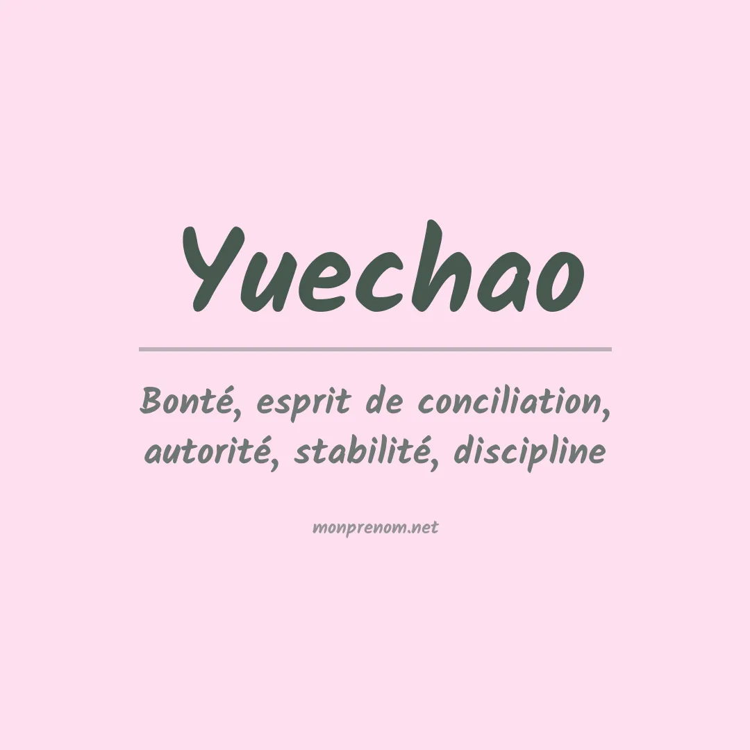 Signification du prénom Yuechao