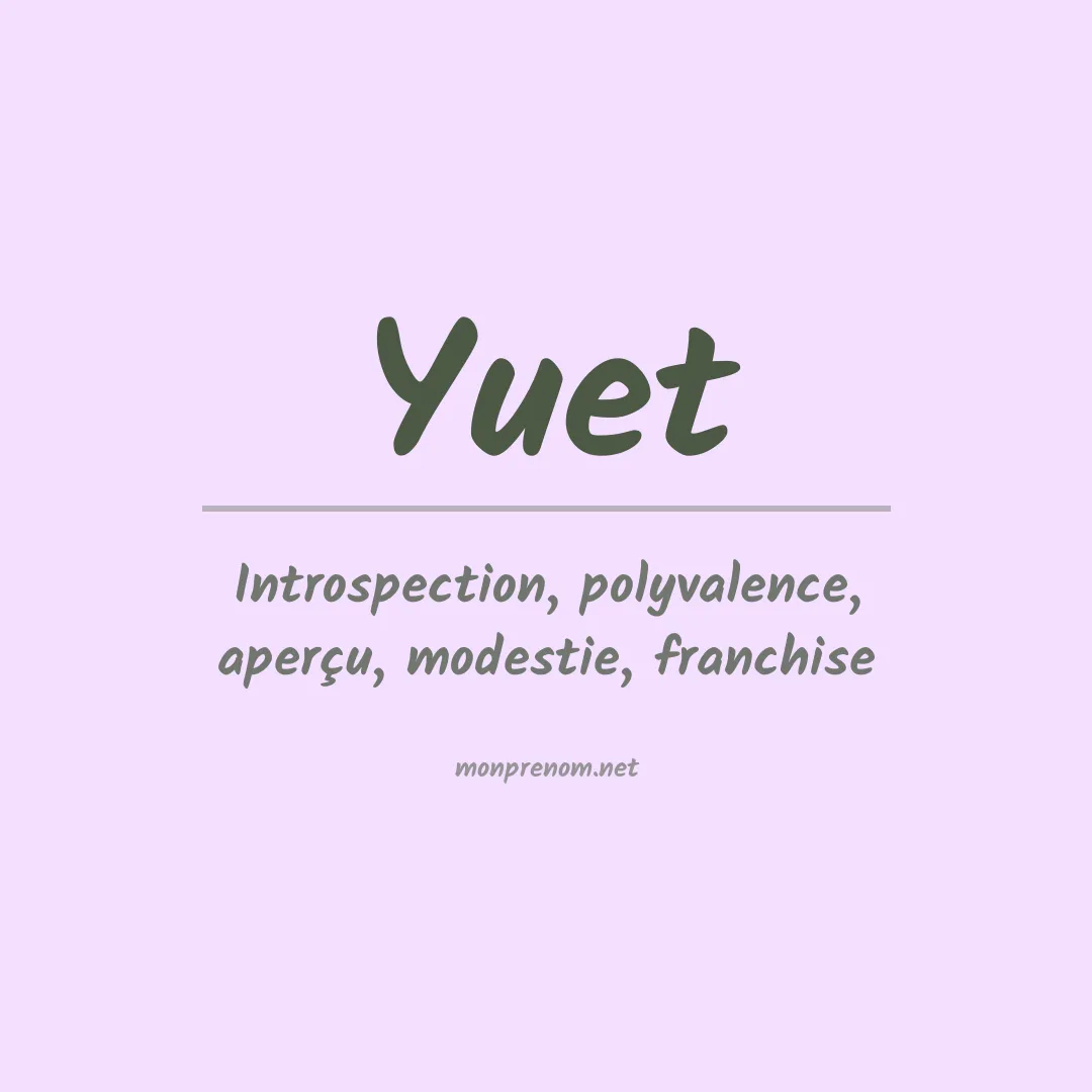 Signification du prénom Yuet