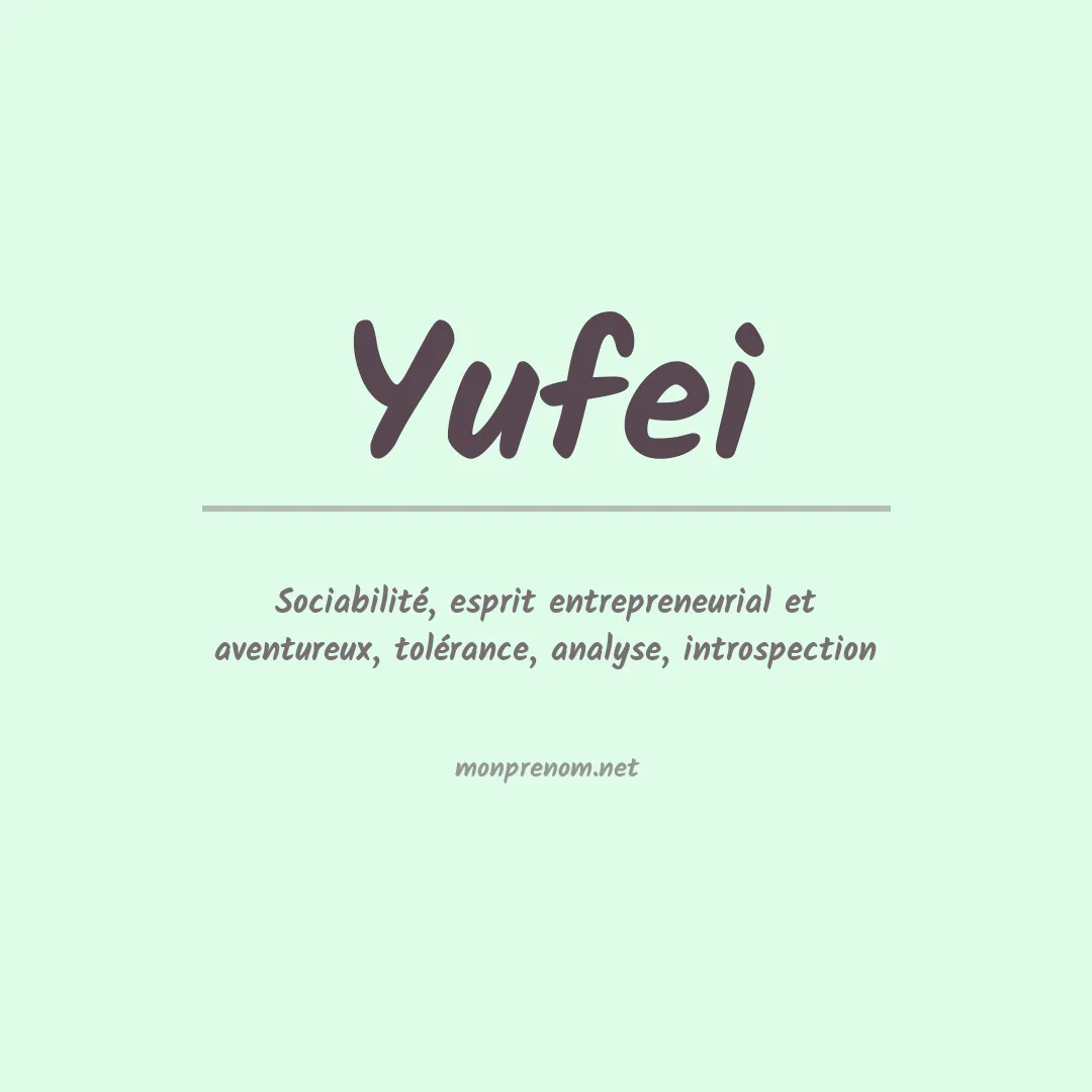 Signification du prénom Yufei