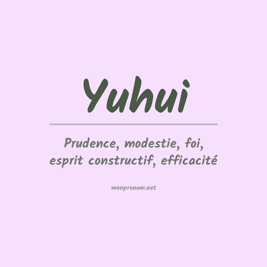 Signification du prénom Yuhui
