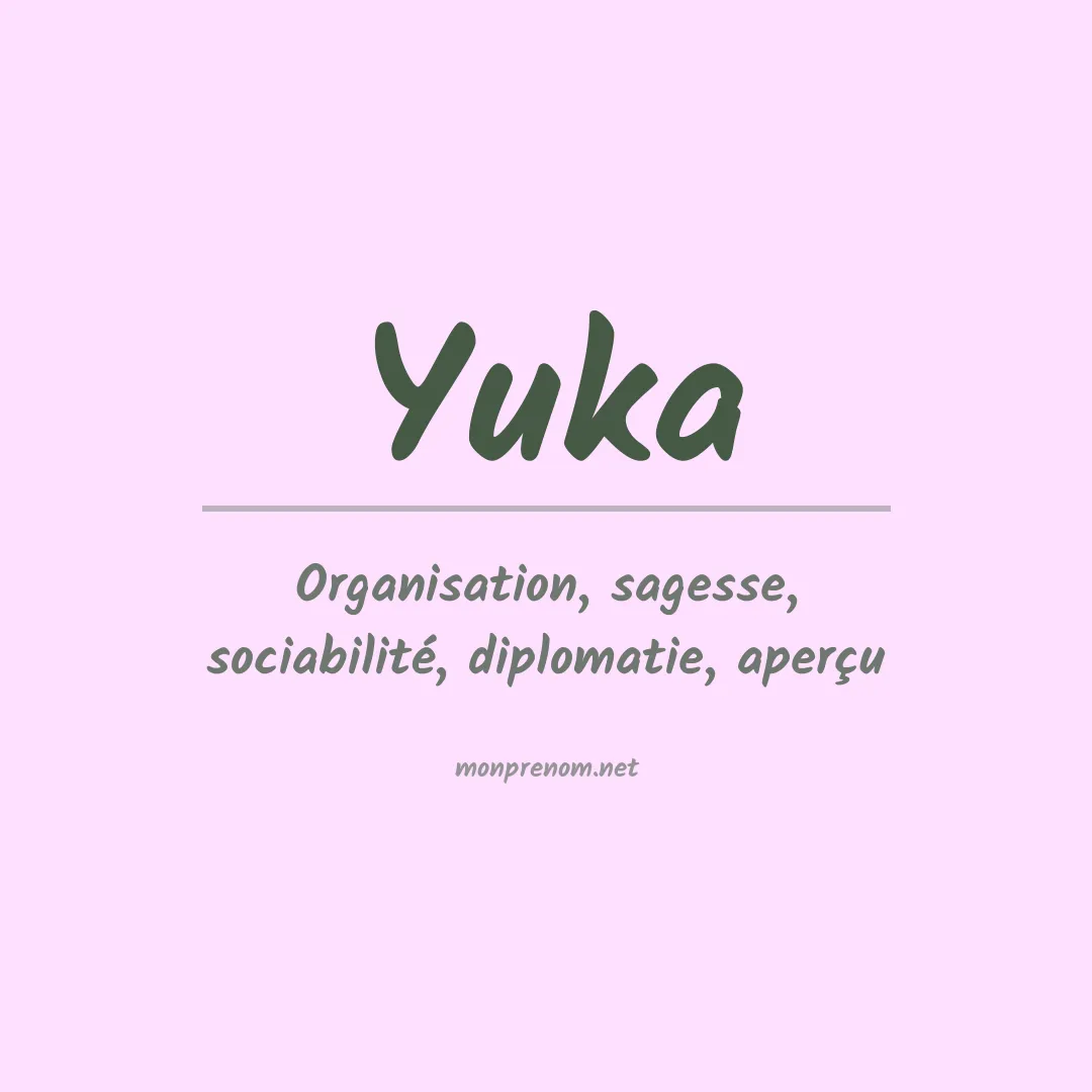 Signification du prénom Yuka