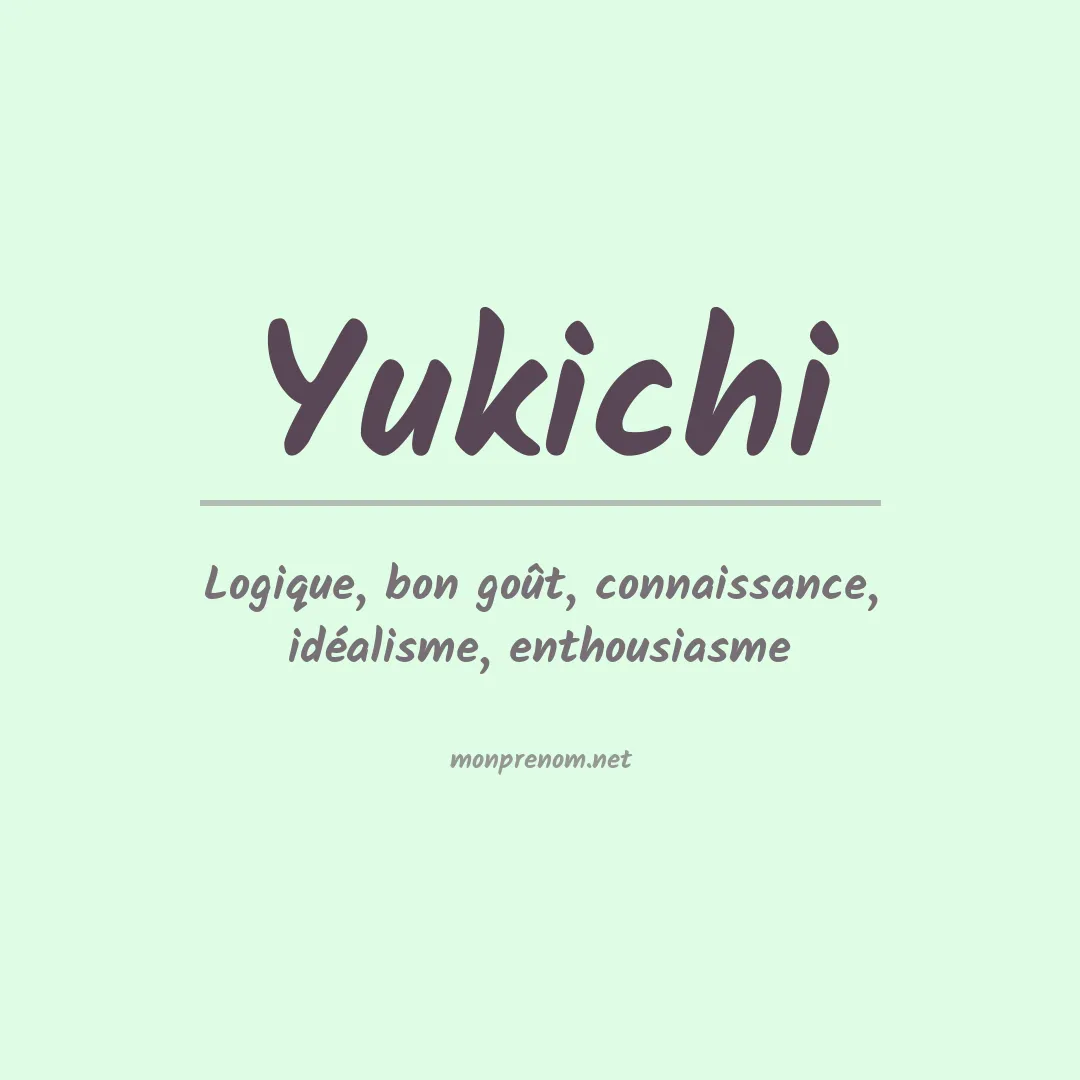 Signification du prénom Yukichi