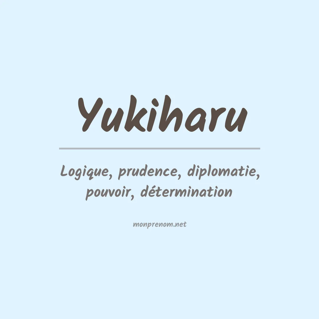 Signification du prénom Yukiharu