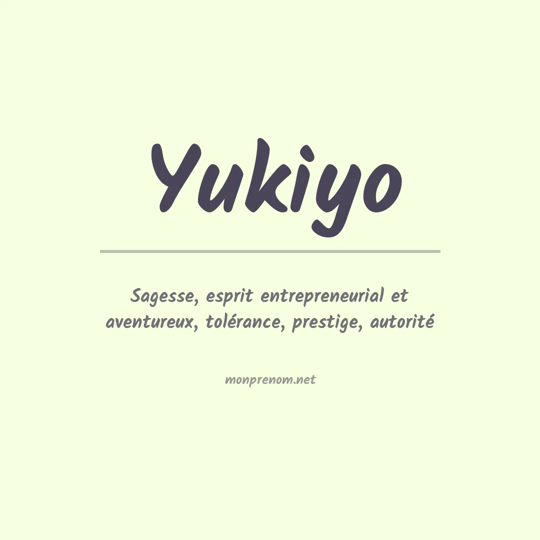 Signification du prénom Yukiyo