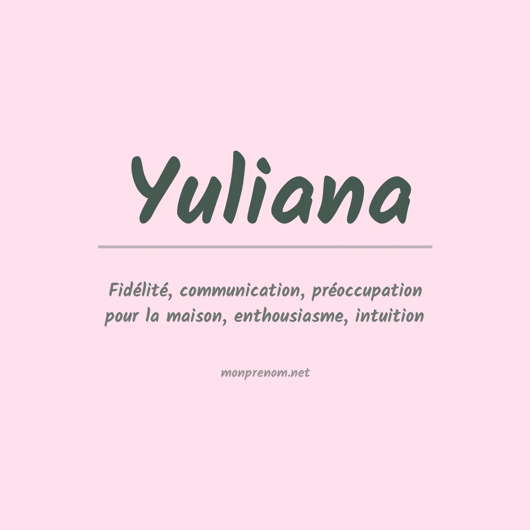 Signification du prénom Yuliana