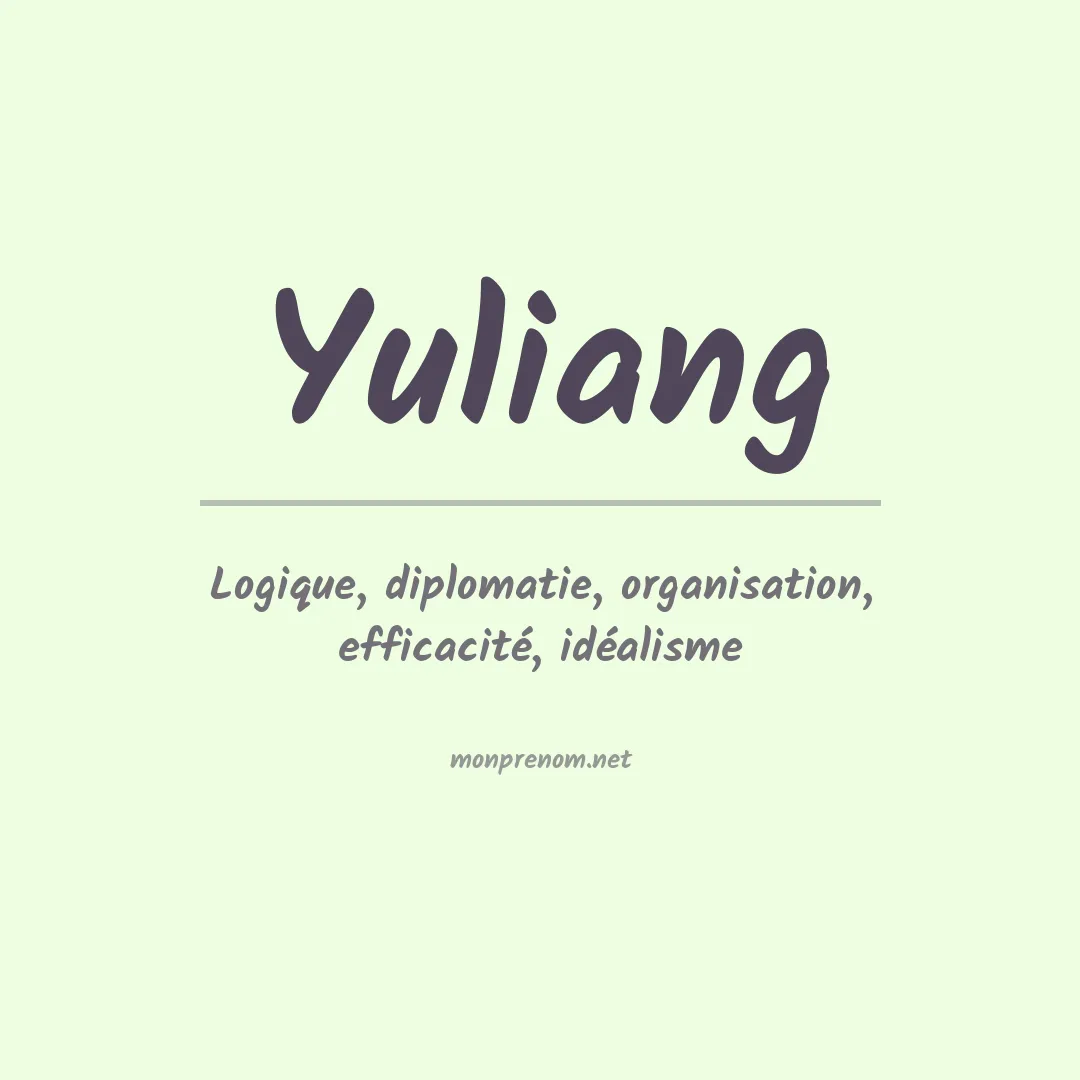 Signification du prénom Yuliang