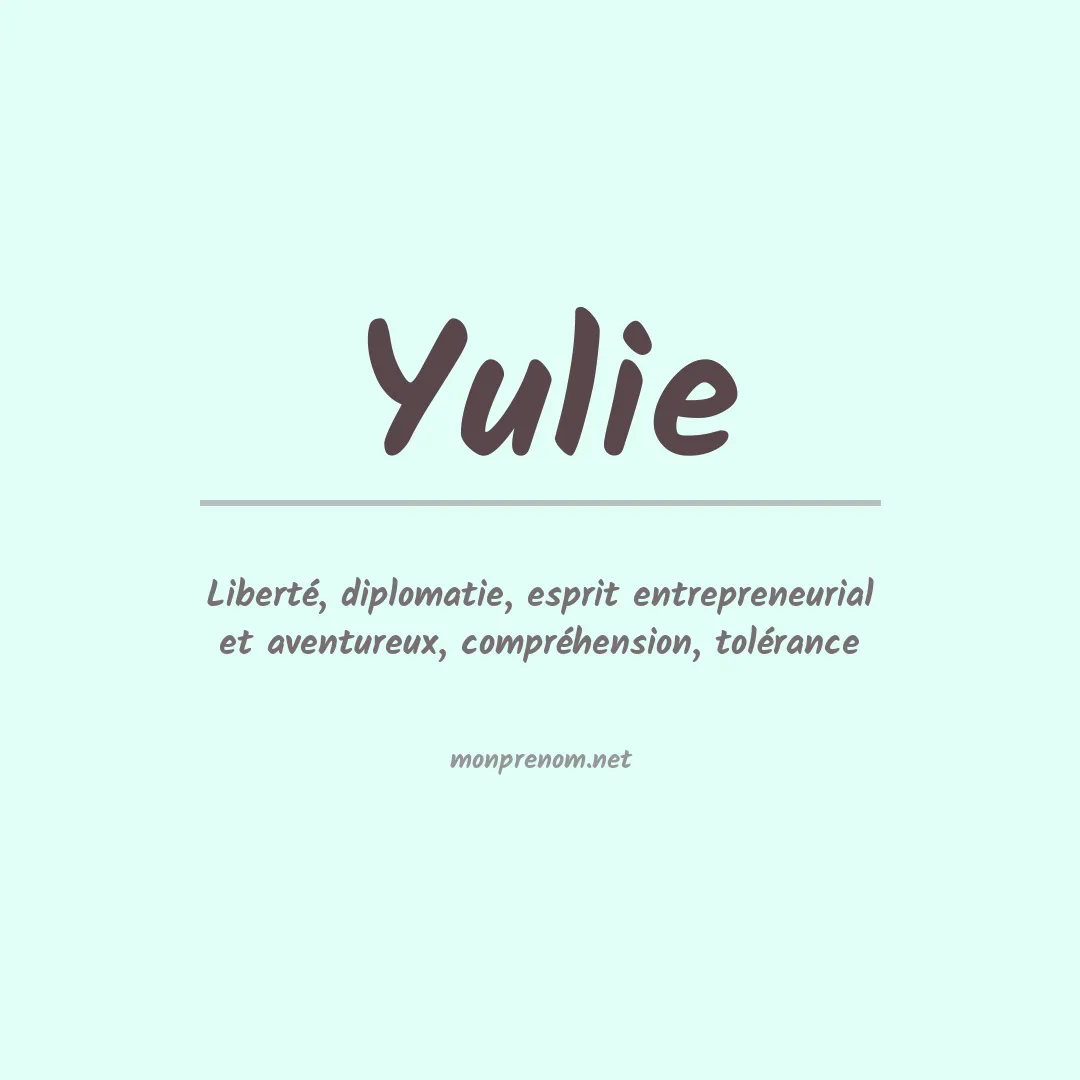Signification du prénom Yulie