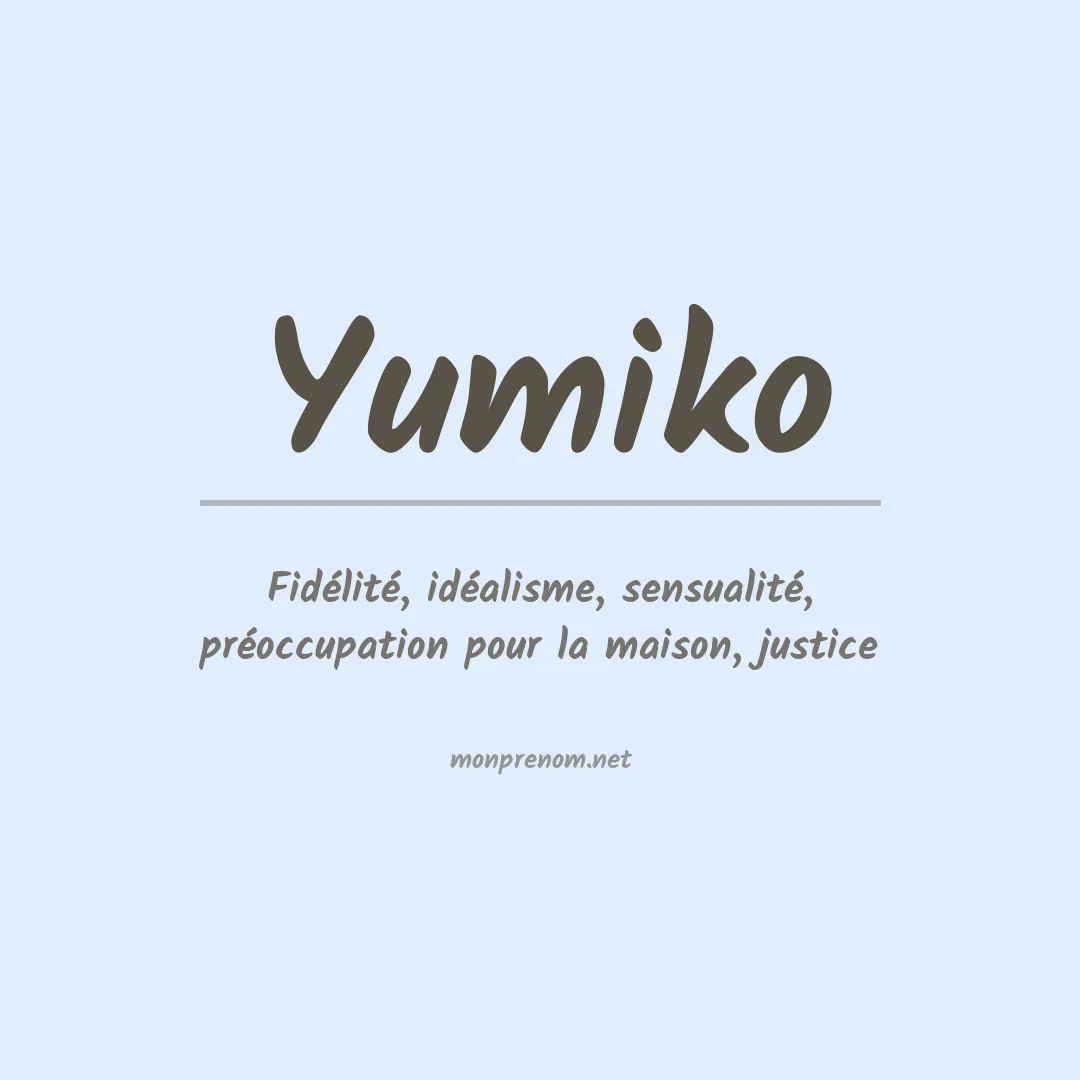 Signification du prénom Yumiko