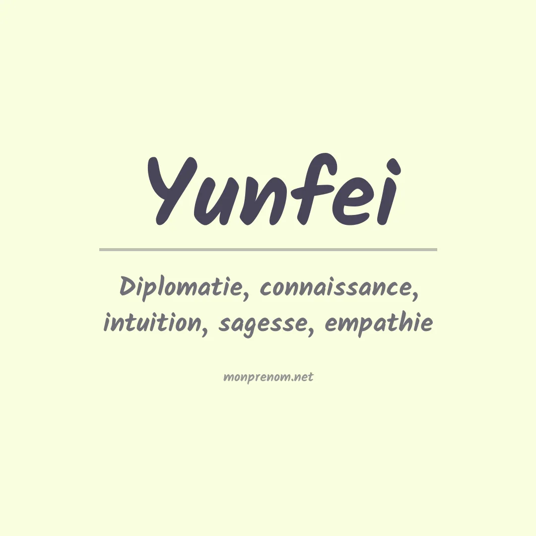 Signification du prénom Yunfei