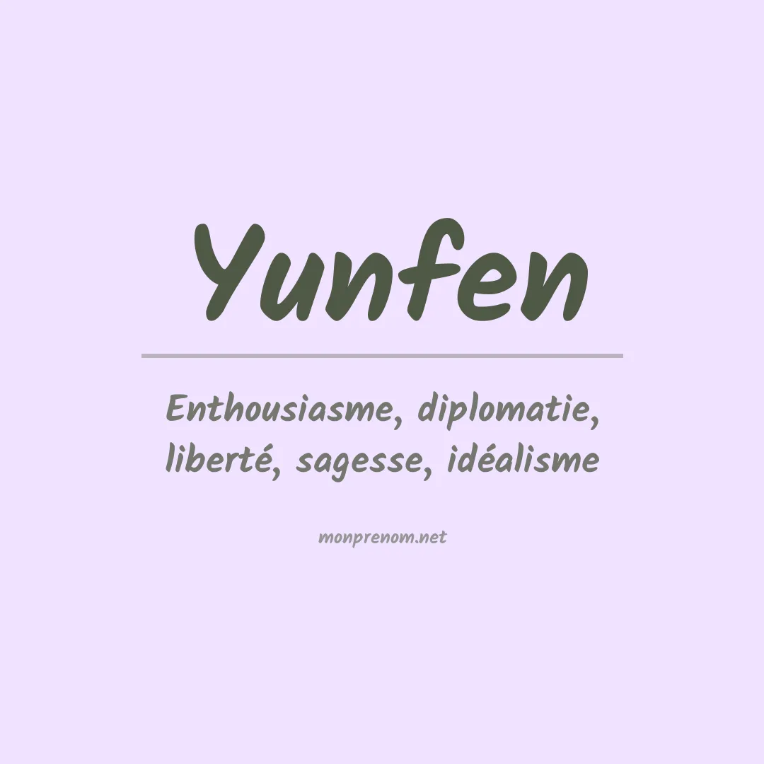 Signification du prénom Yunfen