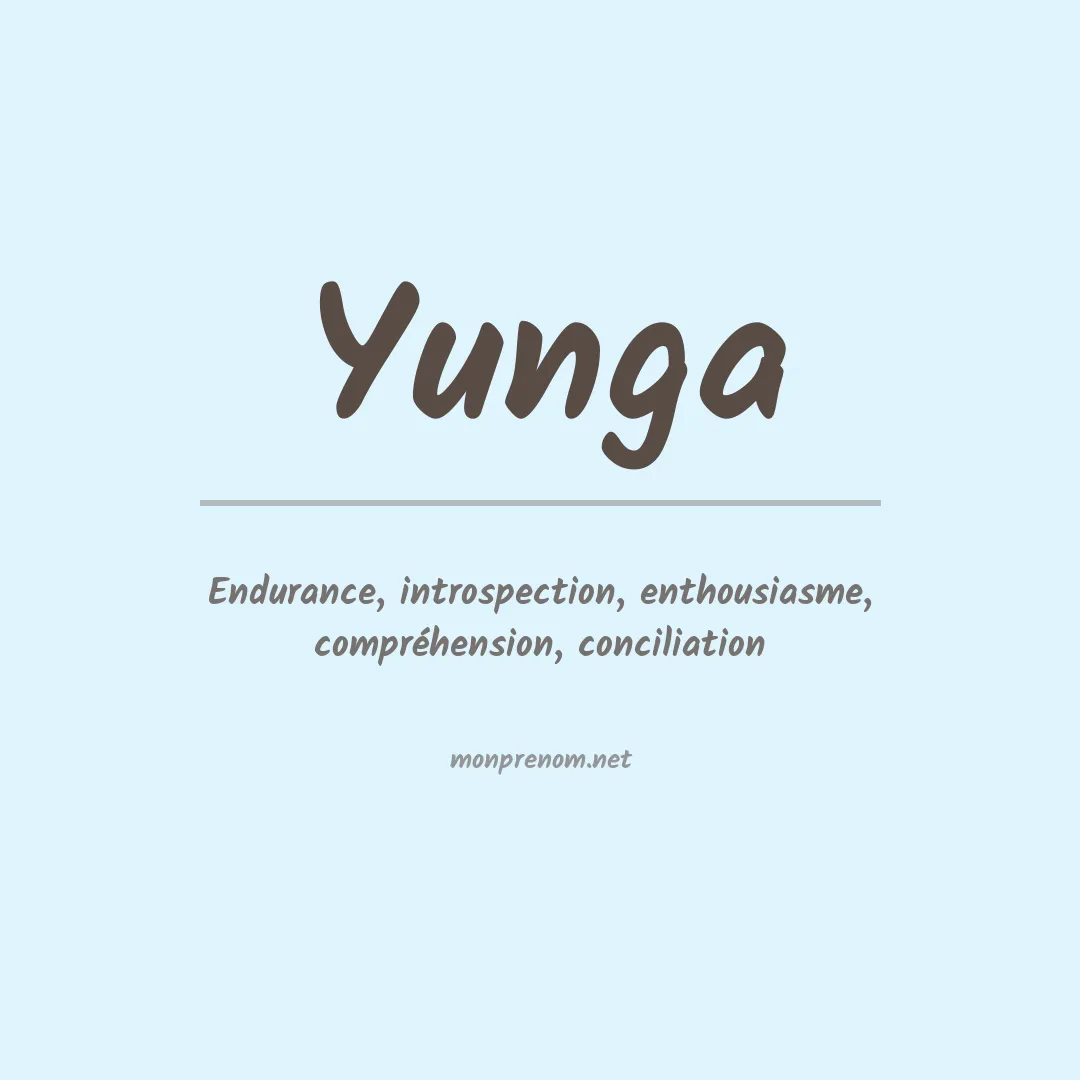 Signification du prénom Yunga