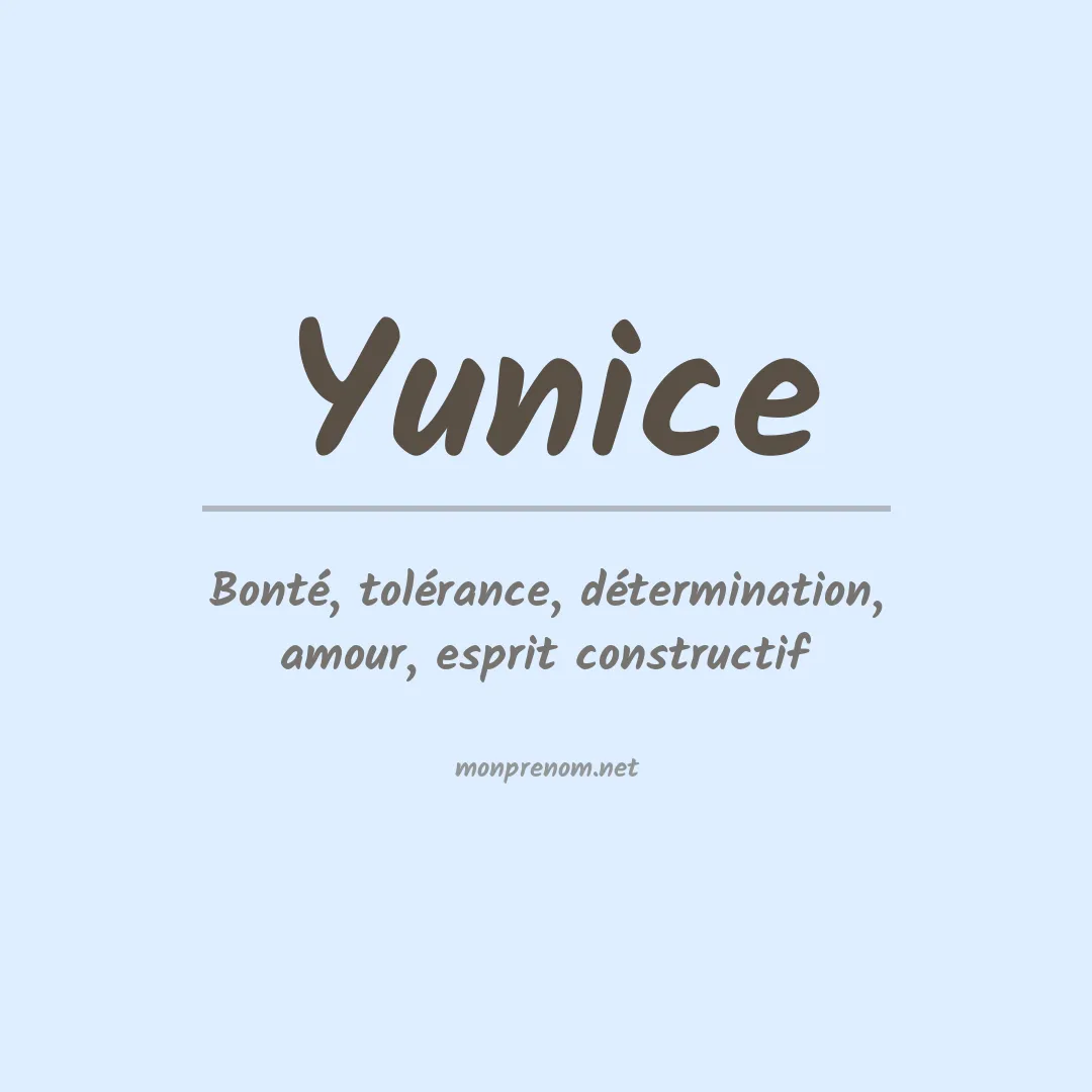 Signification du prénom Yunice
