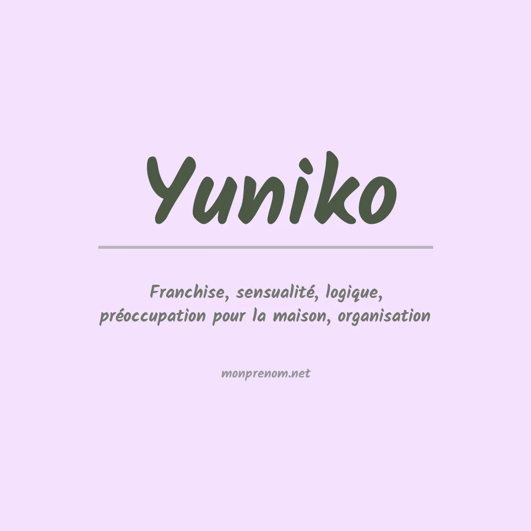 Signification du prénom Yuniko