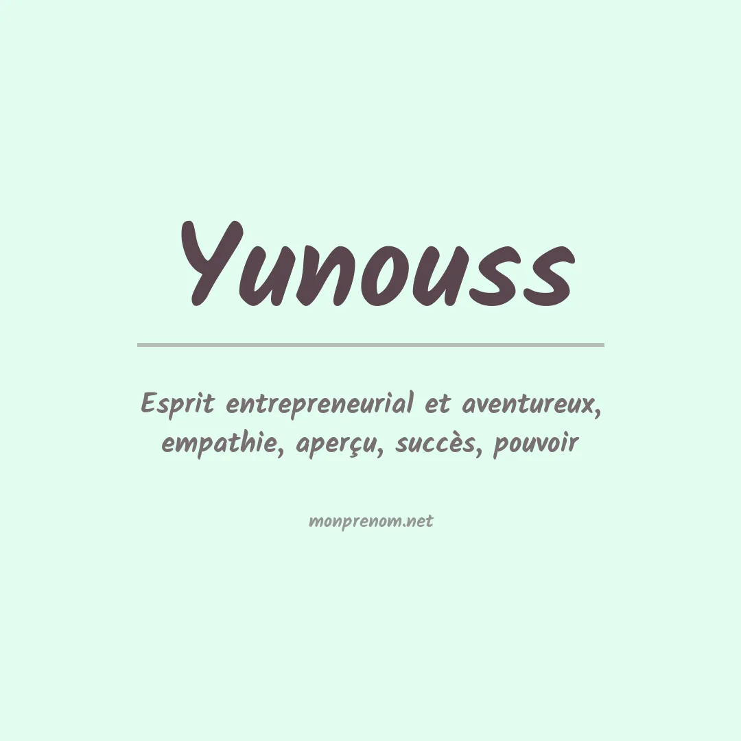 Signification du prénom Yunouss