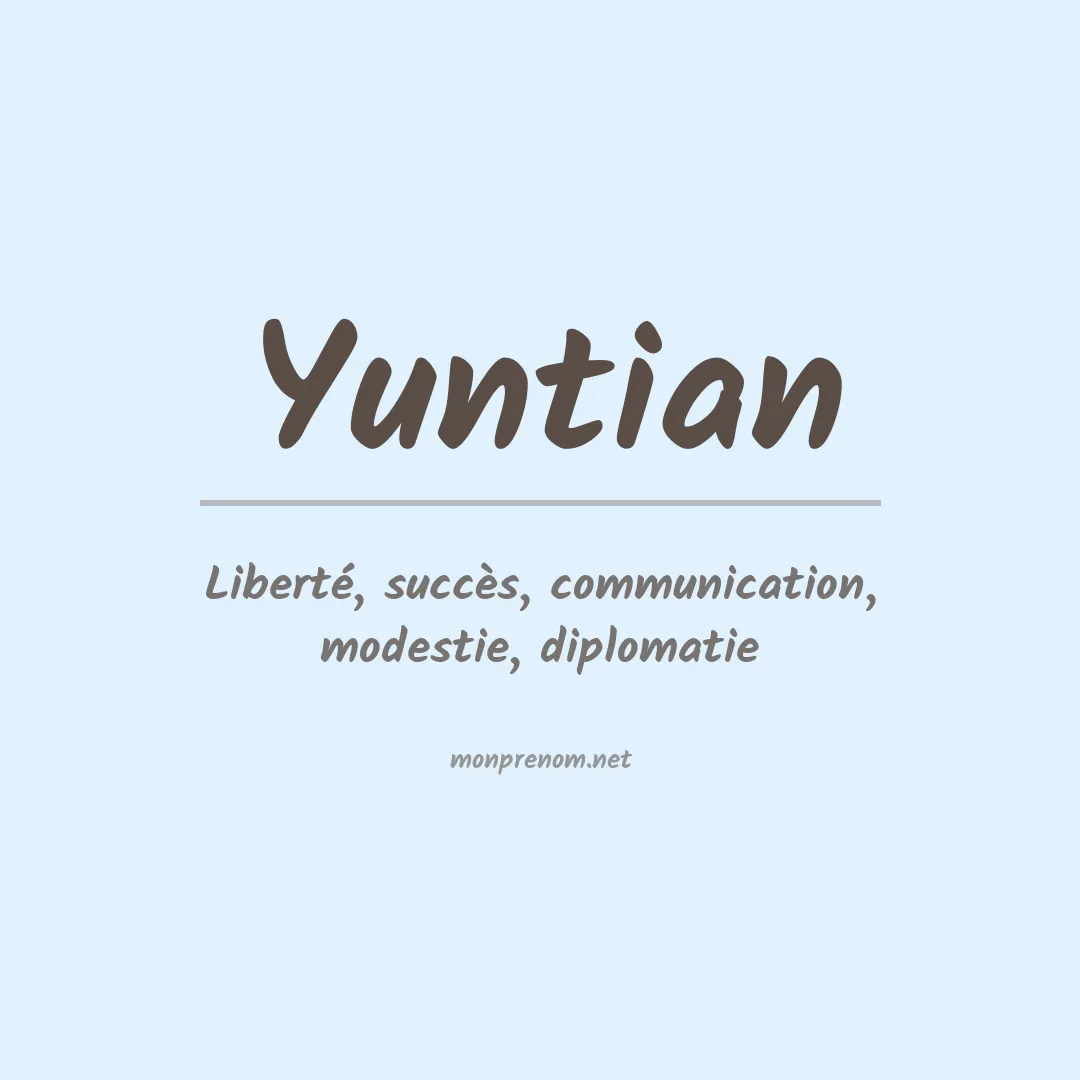 Signification du prénom Yuntian