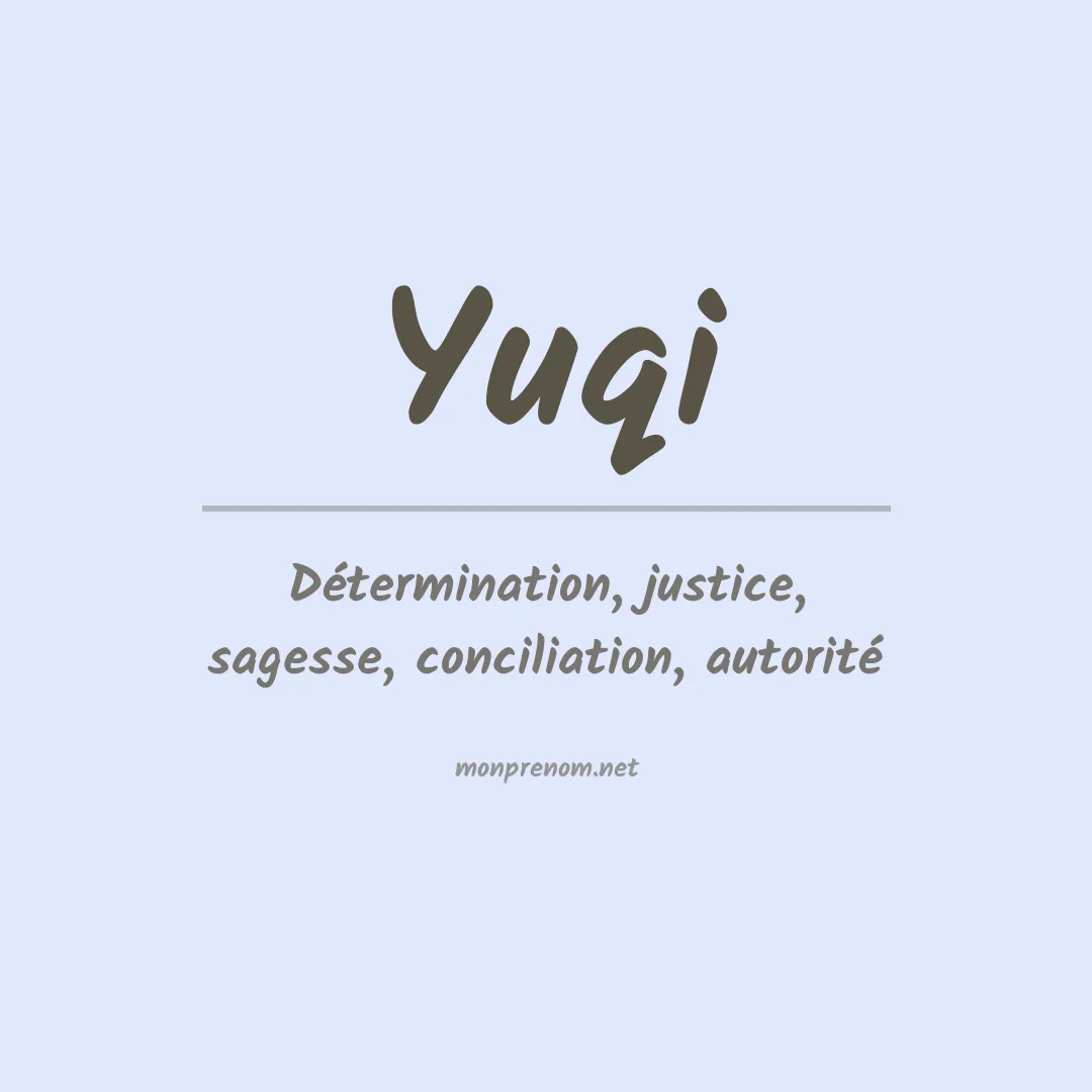 Signification du prénom Yuqi