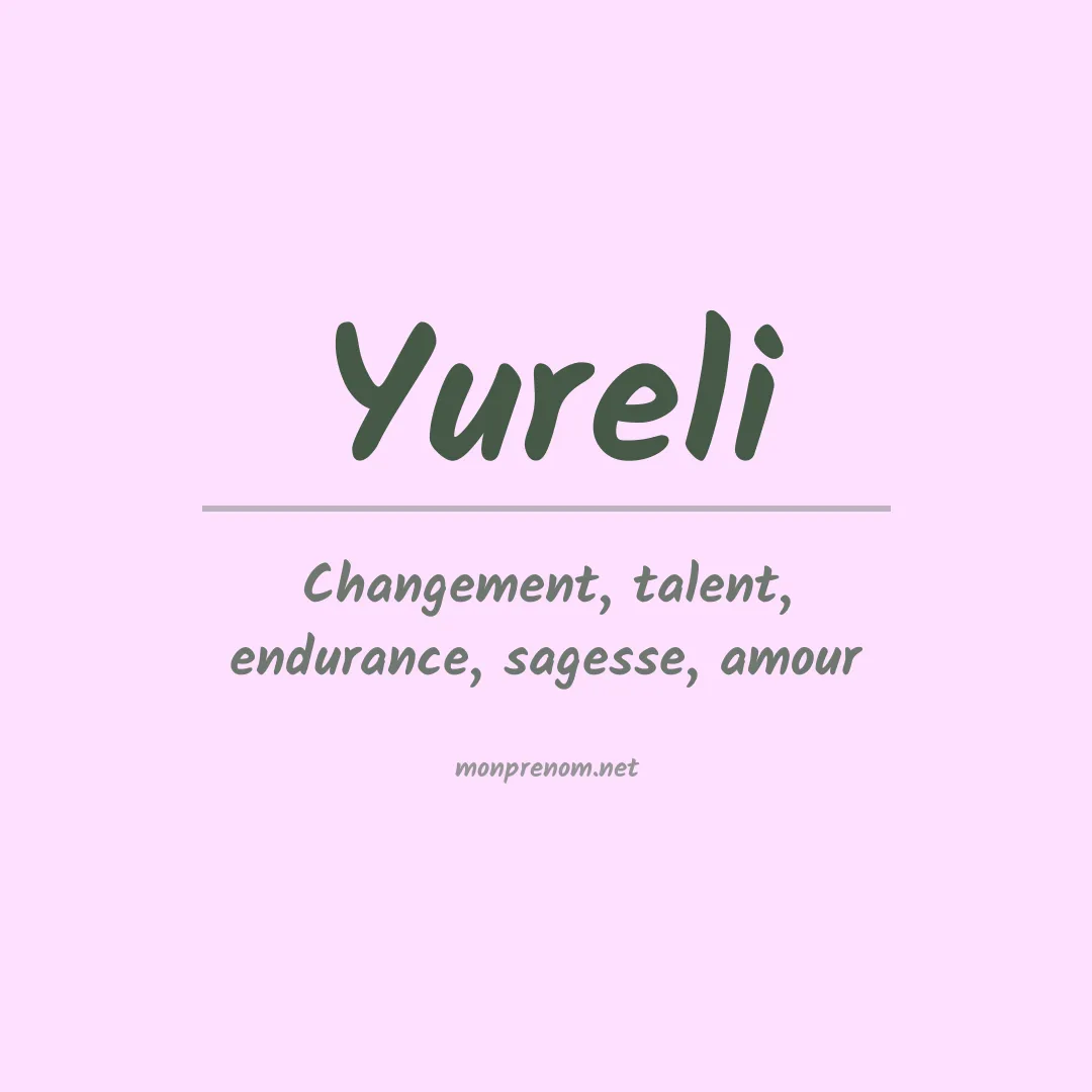 Signification du prénom Yureli