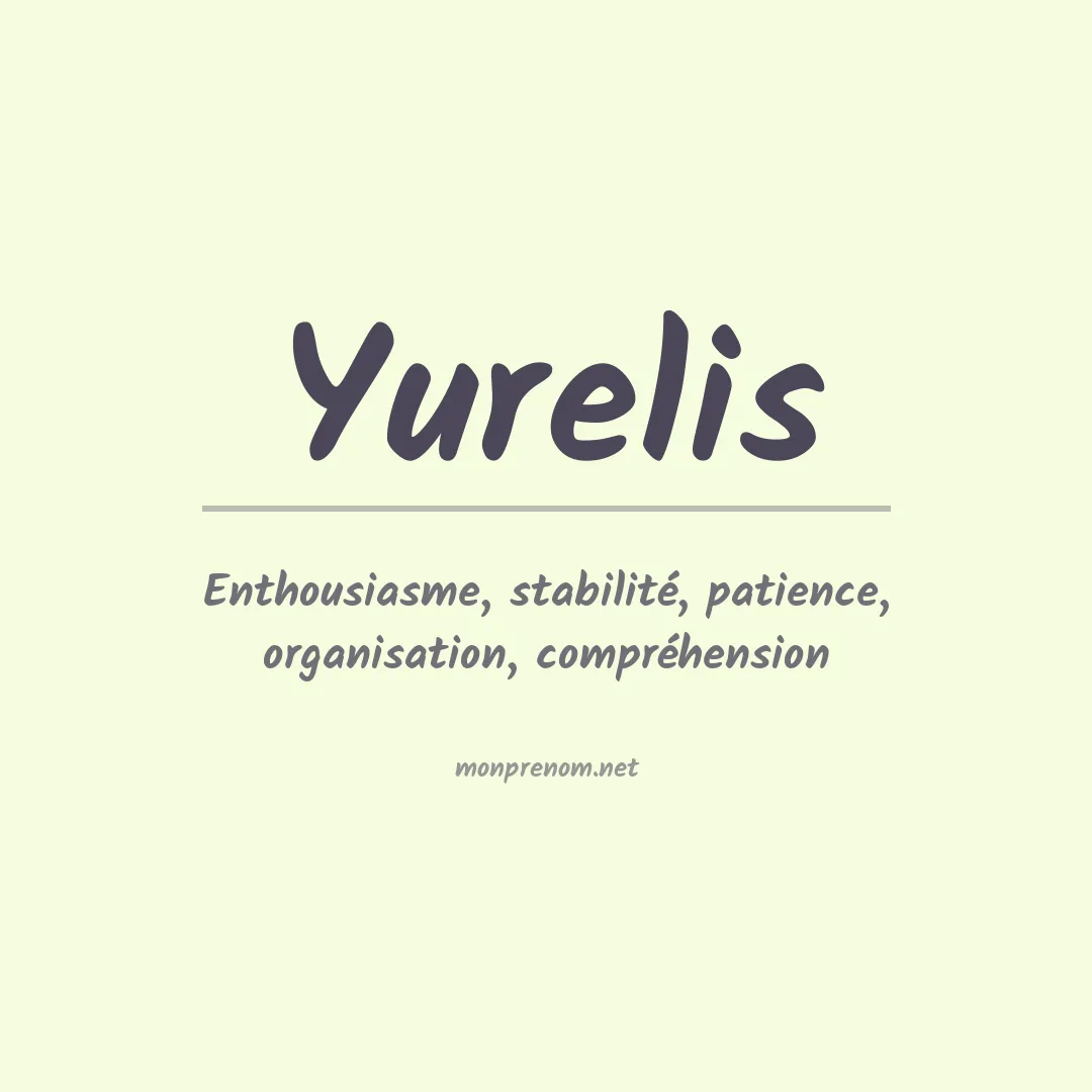 Signification du prénom Yurelis