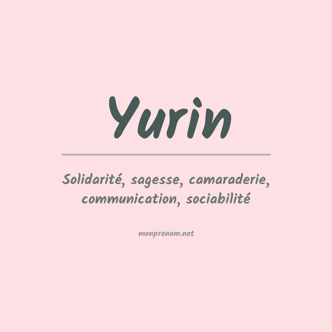 Signification du prénom Yurin