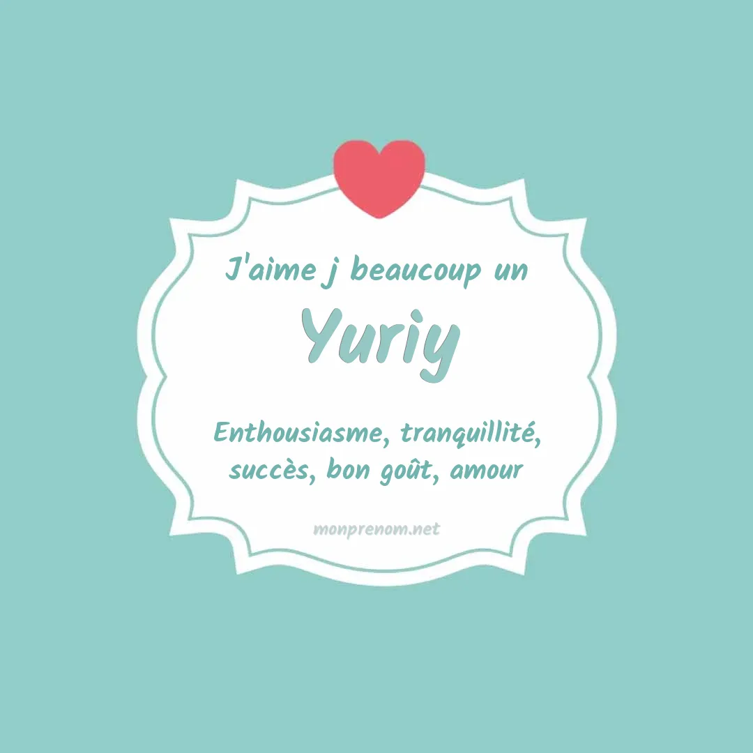 J'aime beaucoup Yuriy