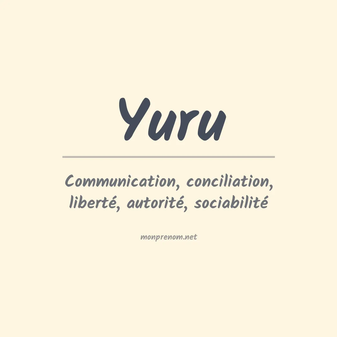 Signification du prénom Yuru