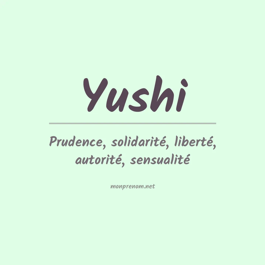 Signification du prénom Yushi