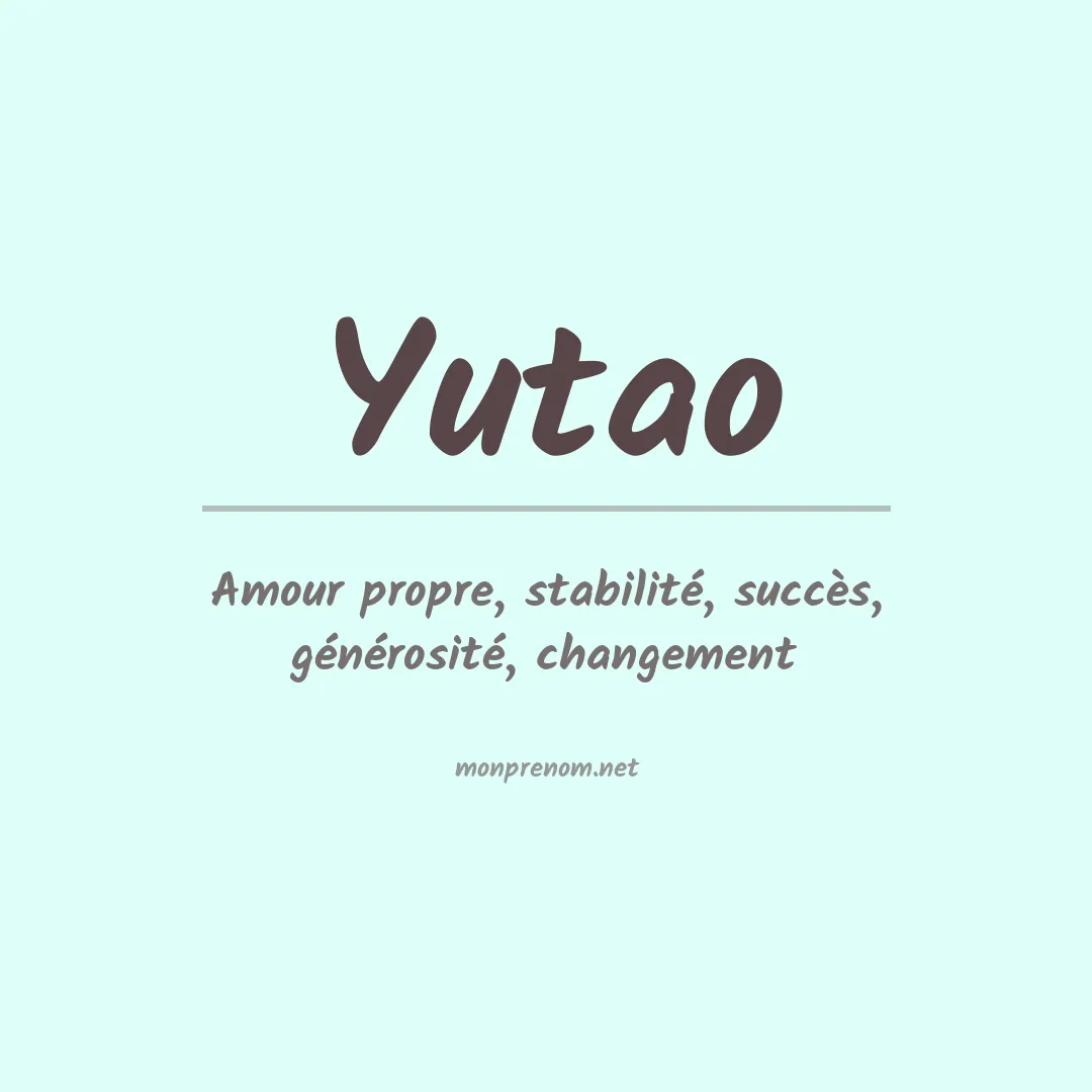 Signification du prénom Yutao