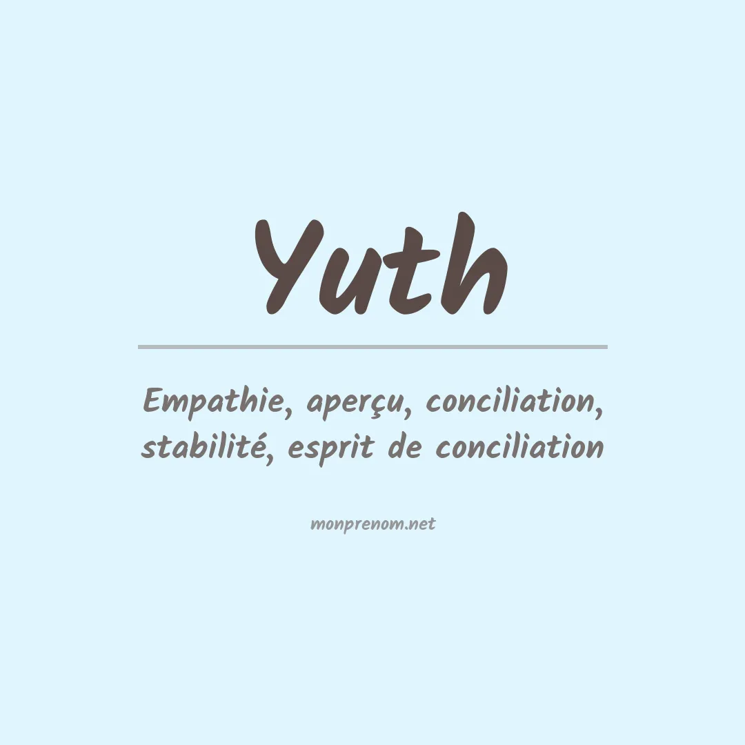Signification du prénom Yuth