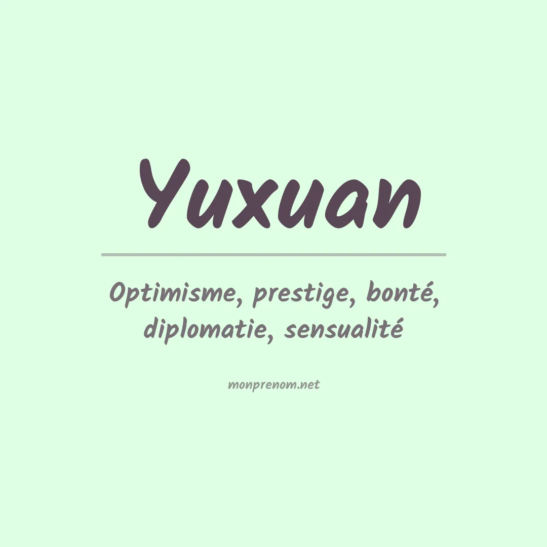 Signification du prénom Yuxuan