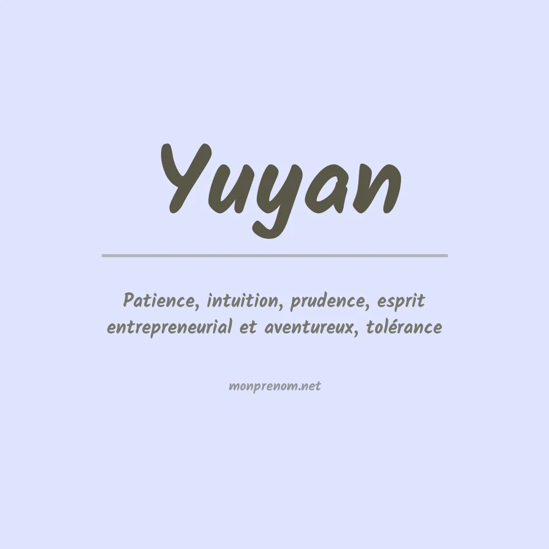 Signification du prénom Yuyan