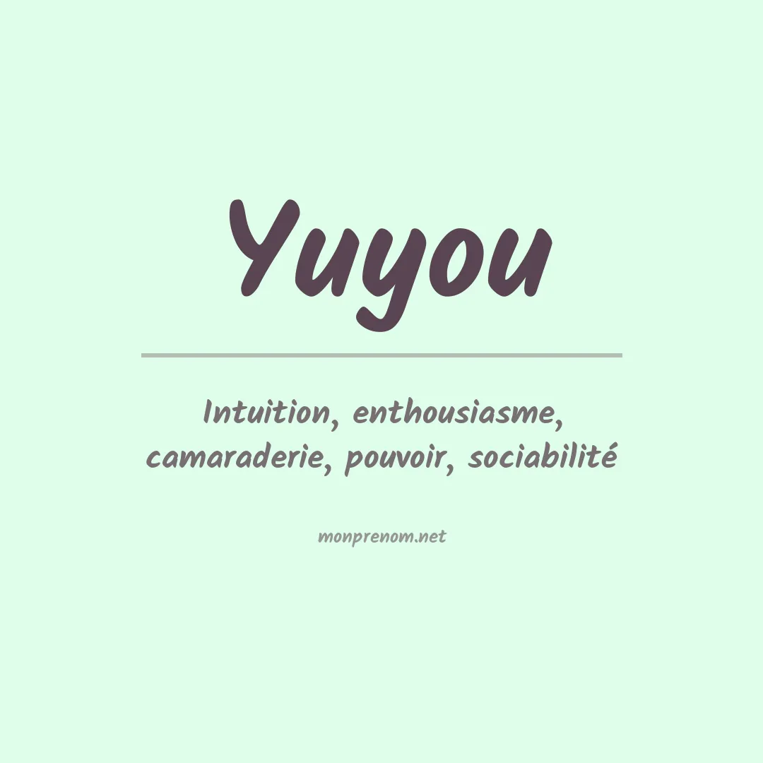 Signification du prénom Yuyou