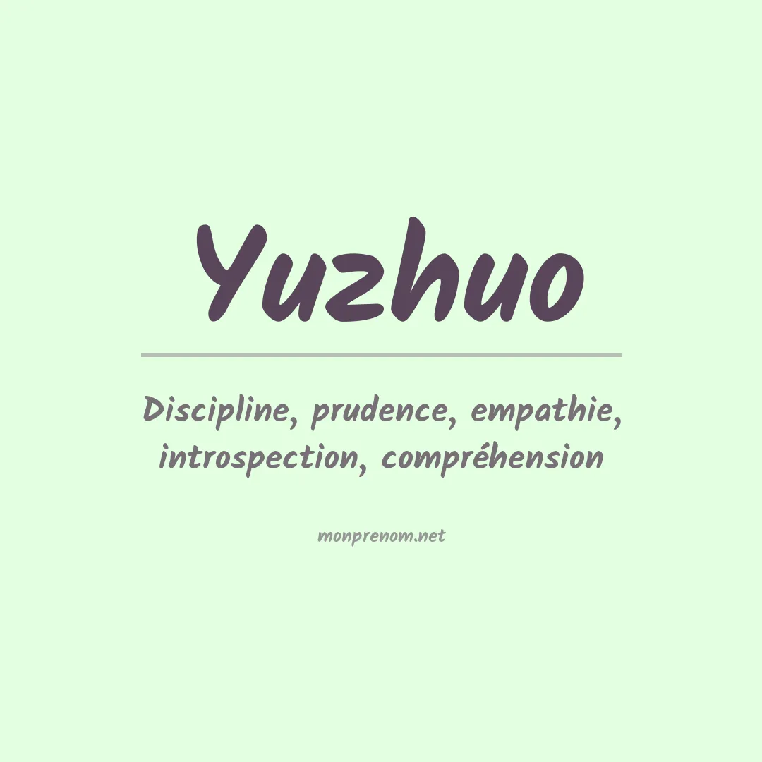 Signification du prénom Yuzhuo